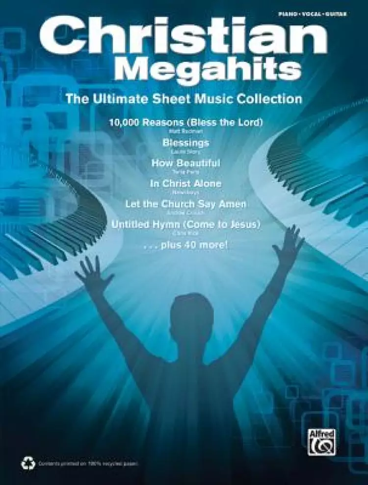 Christian Megahits -- The Ultimate Sheet Music Collection: Piano/Vocal/Guitar
