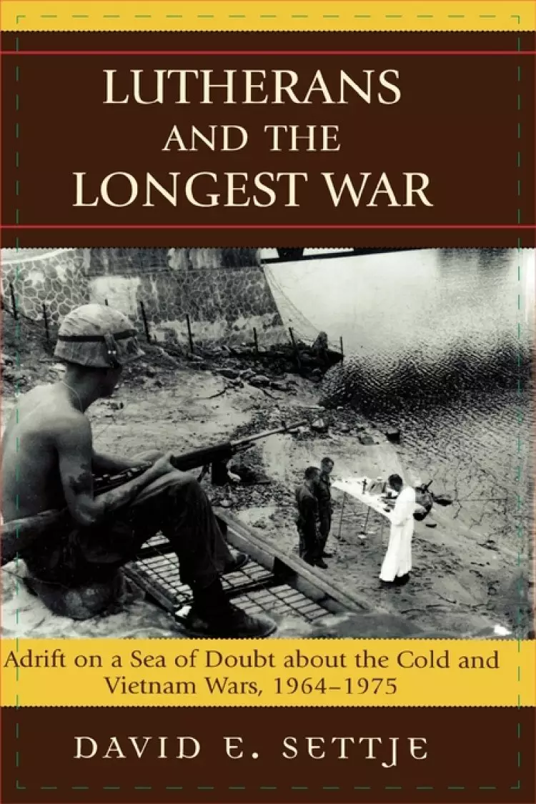 Lutherans and the Longest War