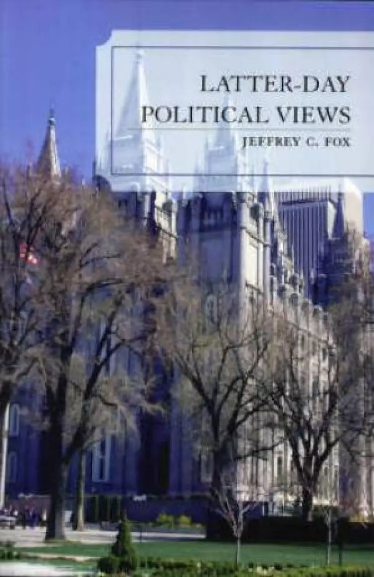 Latter-Day Political Views
