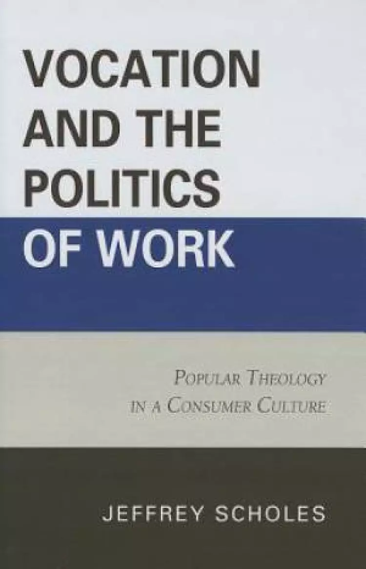 Vocation and the Politics of Work