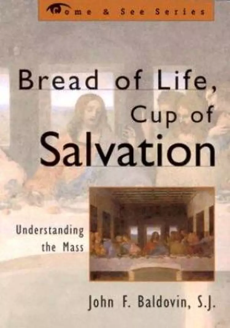 Bread Of Life, Cup Of Salvation