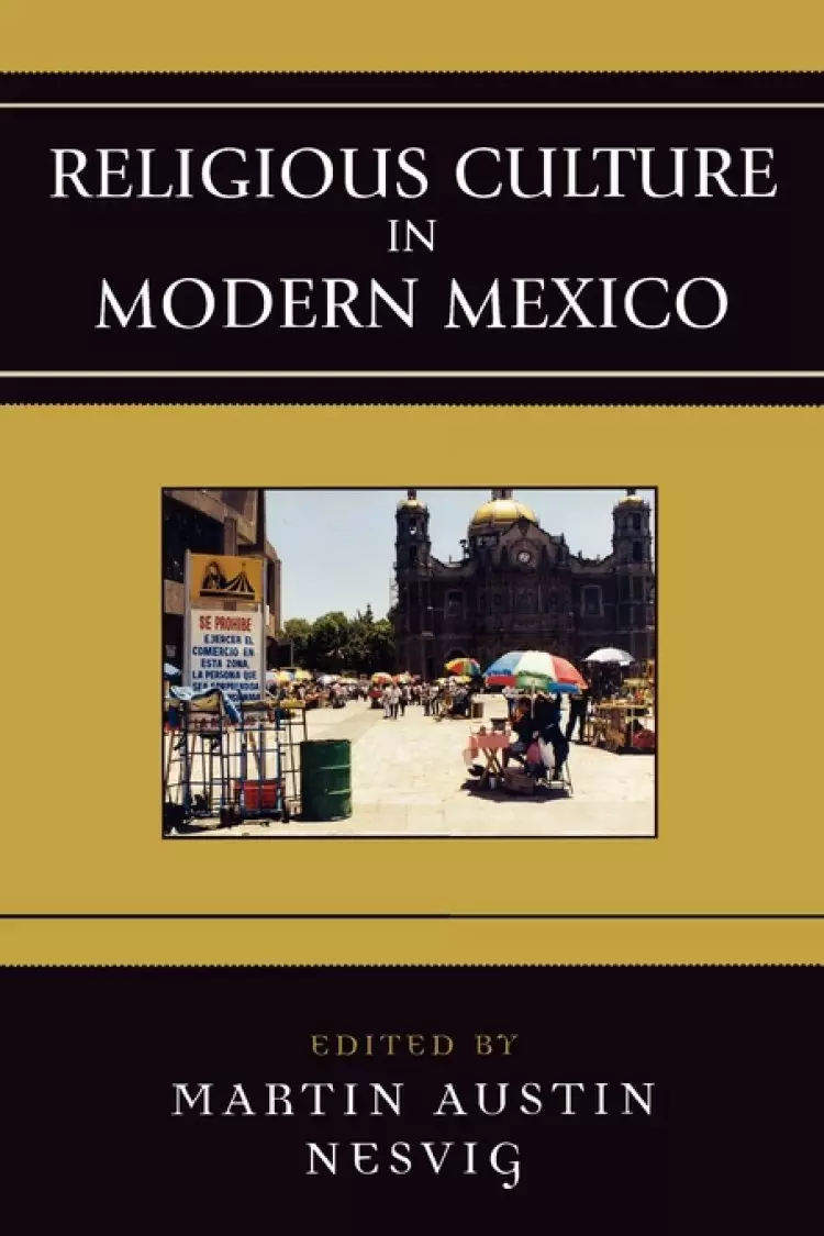 Religious Culture In Modern Mexico