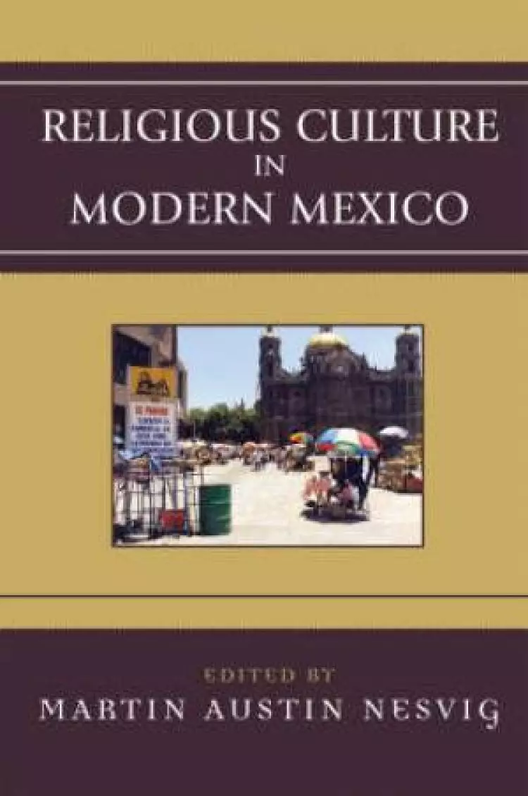 Religious Culture In Modern Mexico