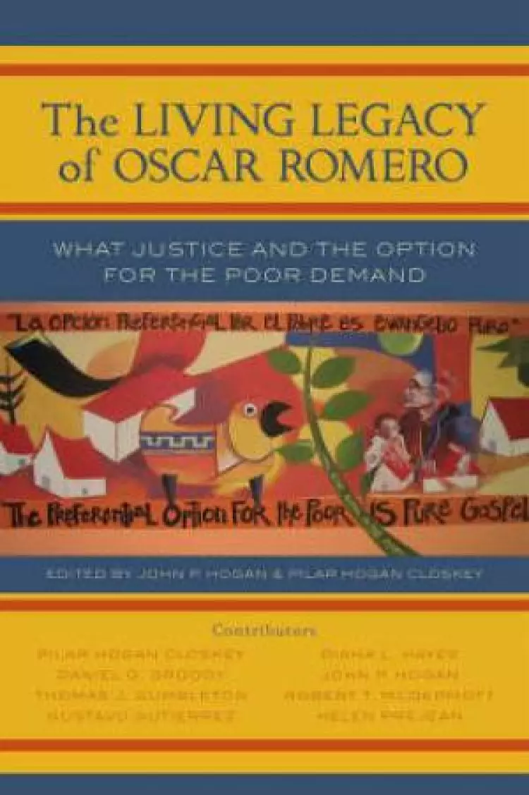 The Living Legacy of Oscar Romero