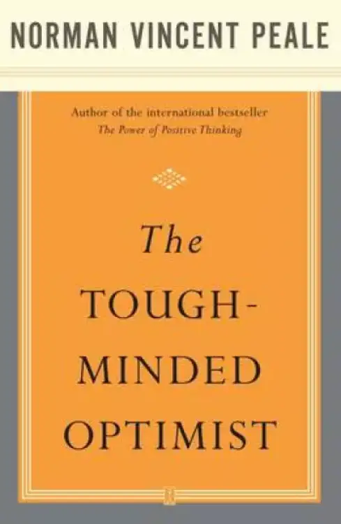 The Tough Minded Optimist, the