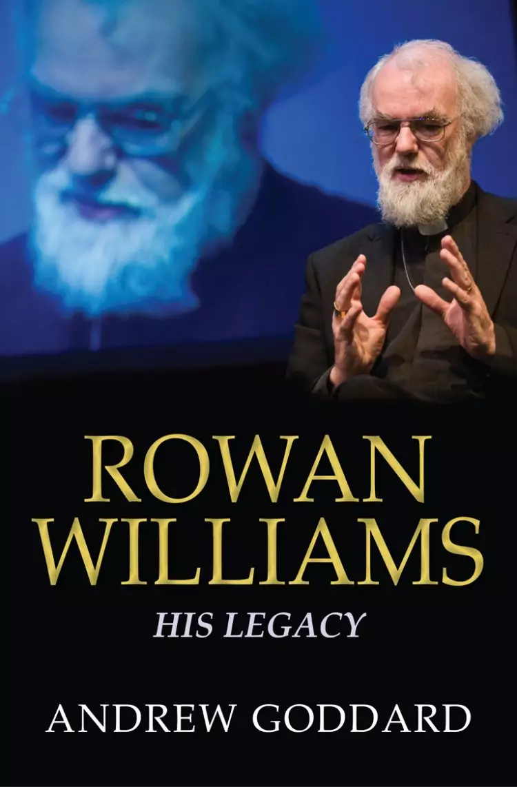 Rowan Williams His Legacy