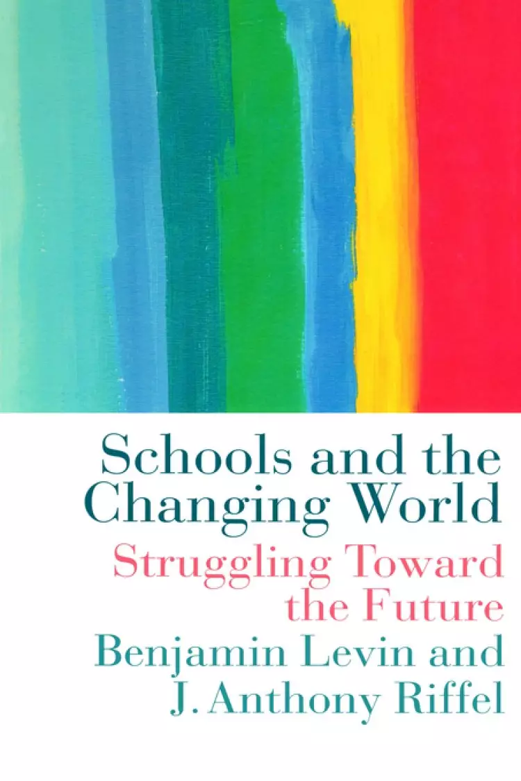 Schools and the Changing World