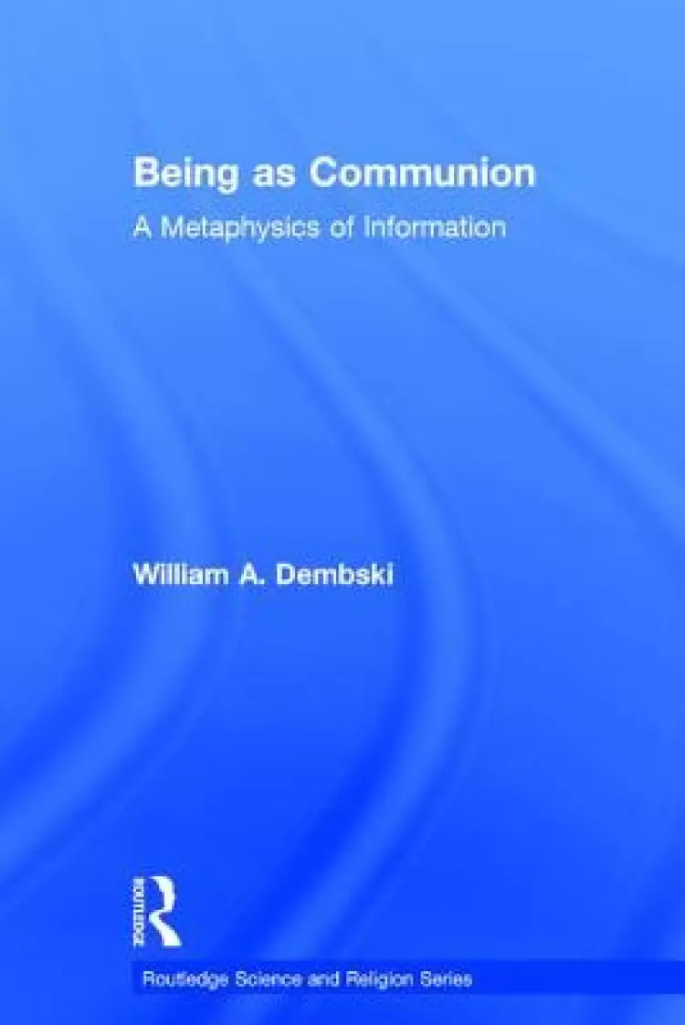 Being as Communion: A Metaphysics of Information