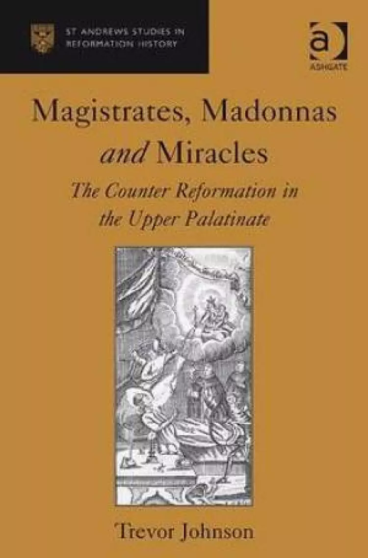 Magistrates, Madonnas and Miracles