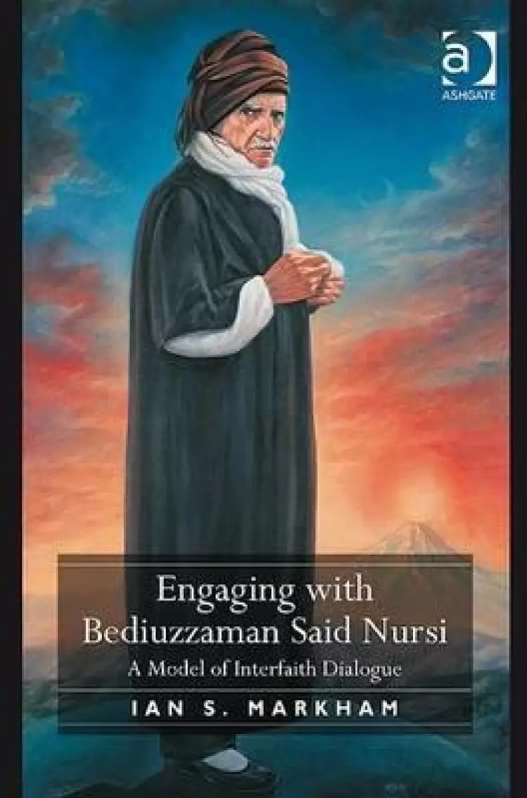 Engaging with Bediuzzaman Said Nursi