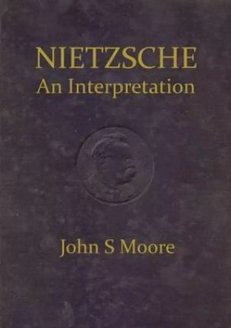 Nietzsche an Interpretation