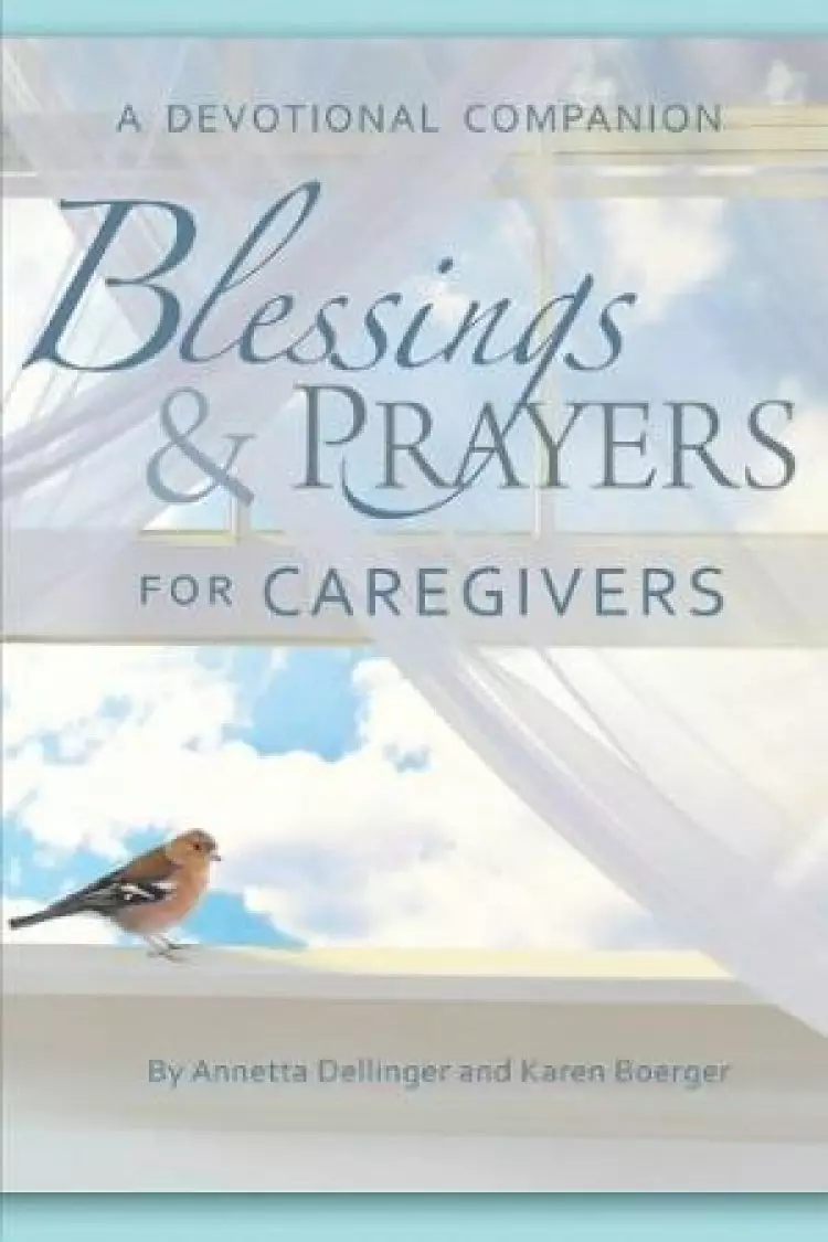 Blessings  Prayers For Caregivers