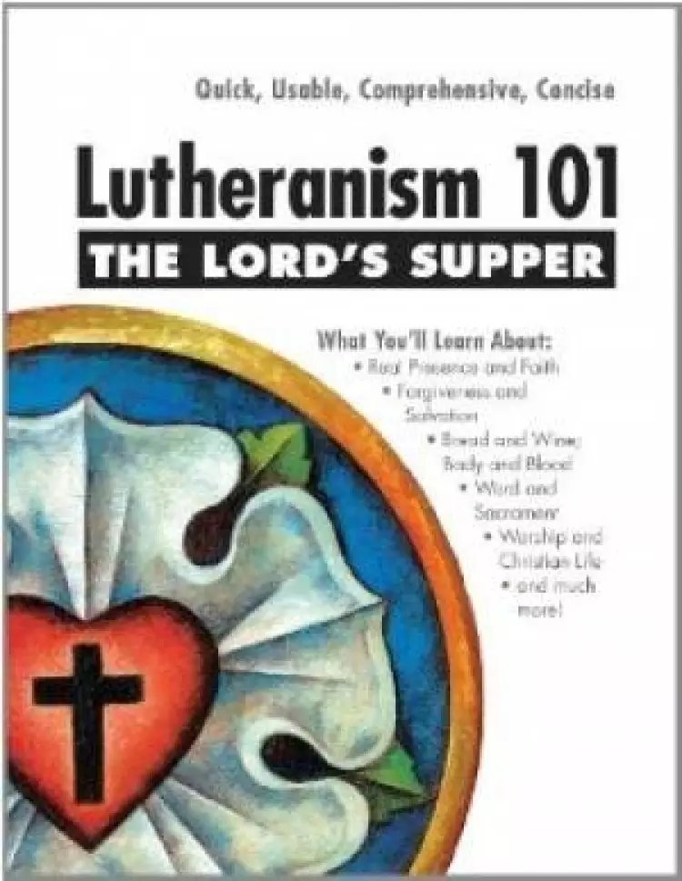 Lutheranism 101   The Lord'S Supper