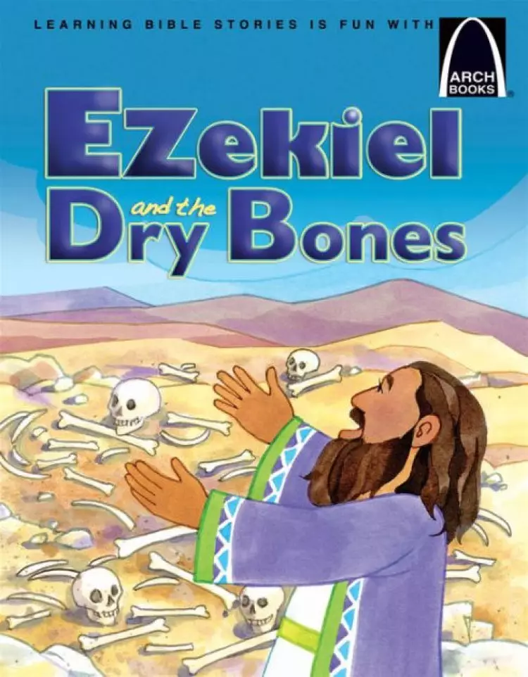 Ezekiel & The Dry Bones
