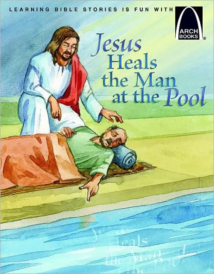 Jesus Heals The Man At The Pool