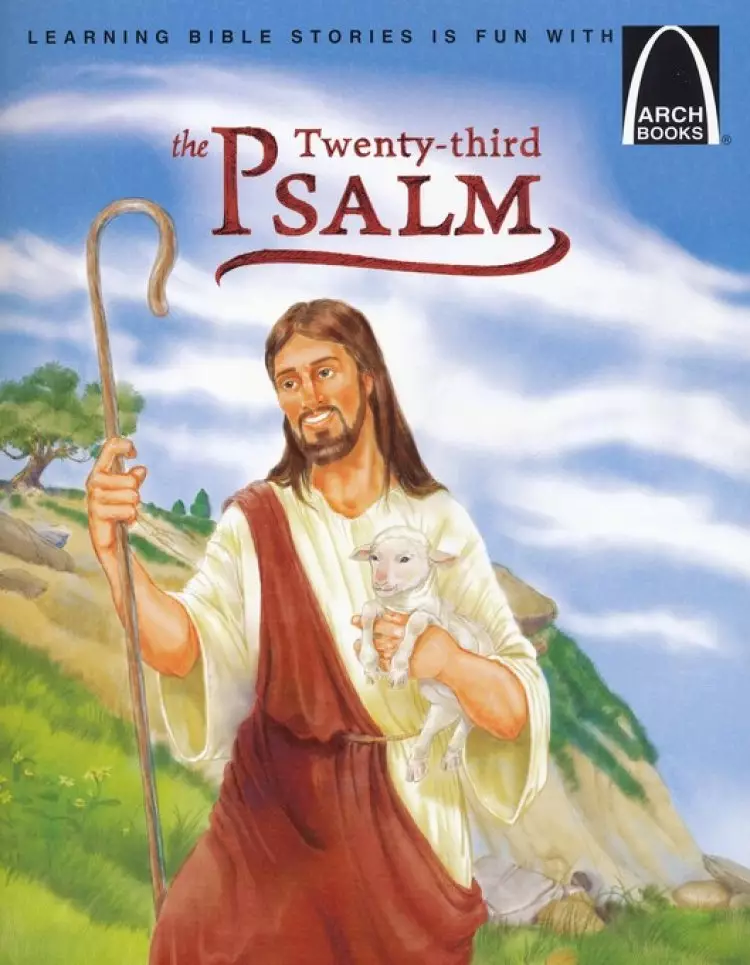 The Twenty Third Psalm   Arch Books