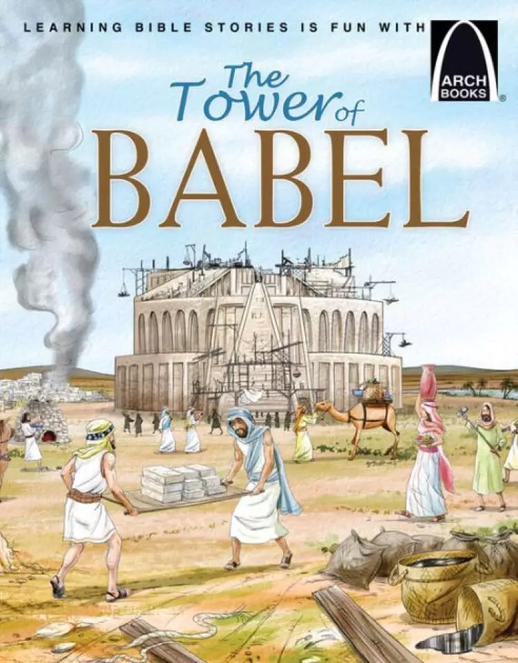 The Tower Of Babel   Arch Books