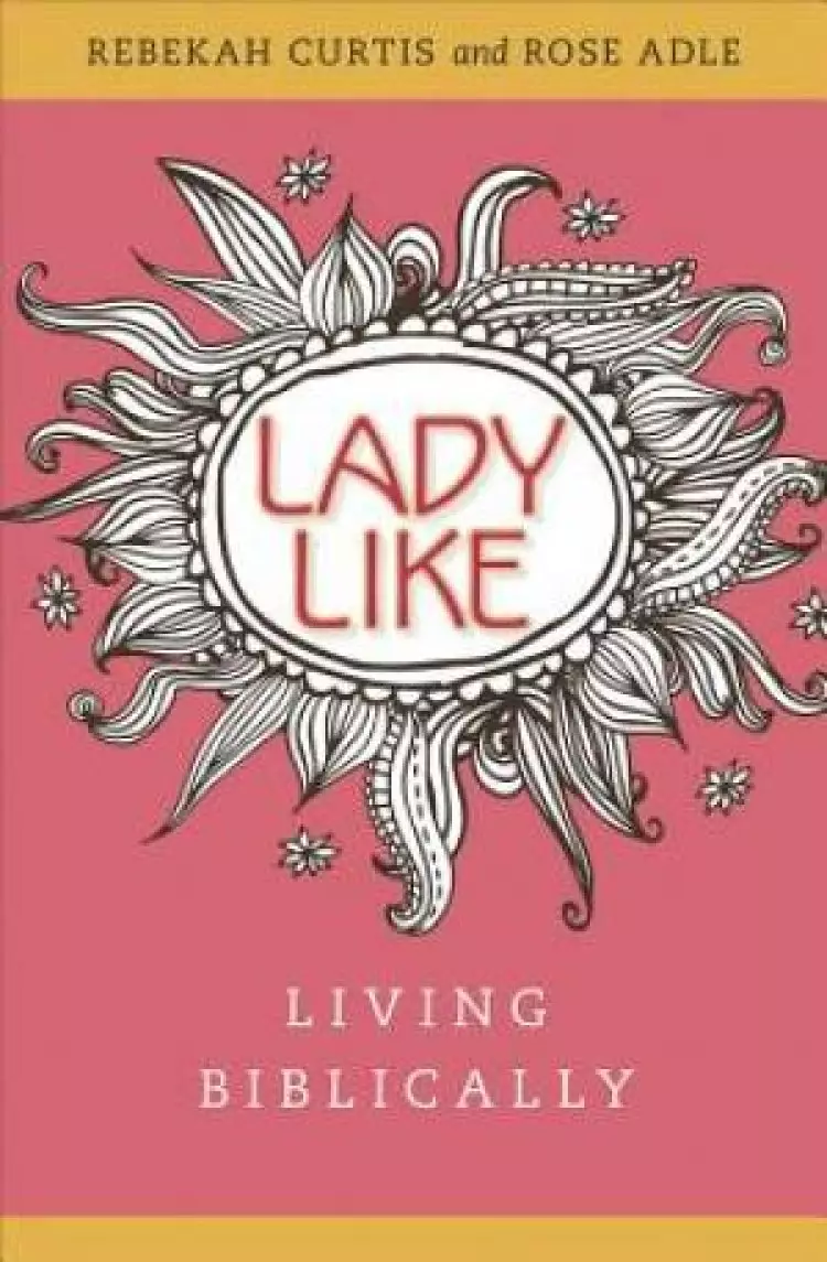 LadyLike: Living Biblically