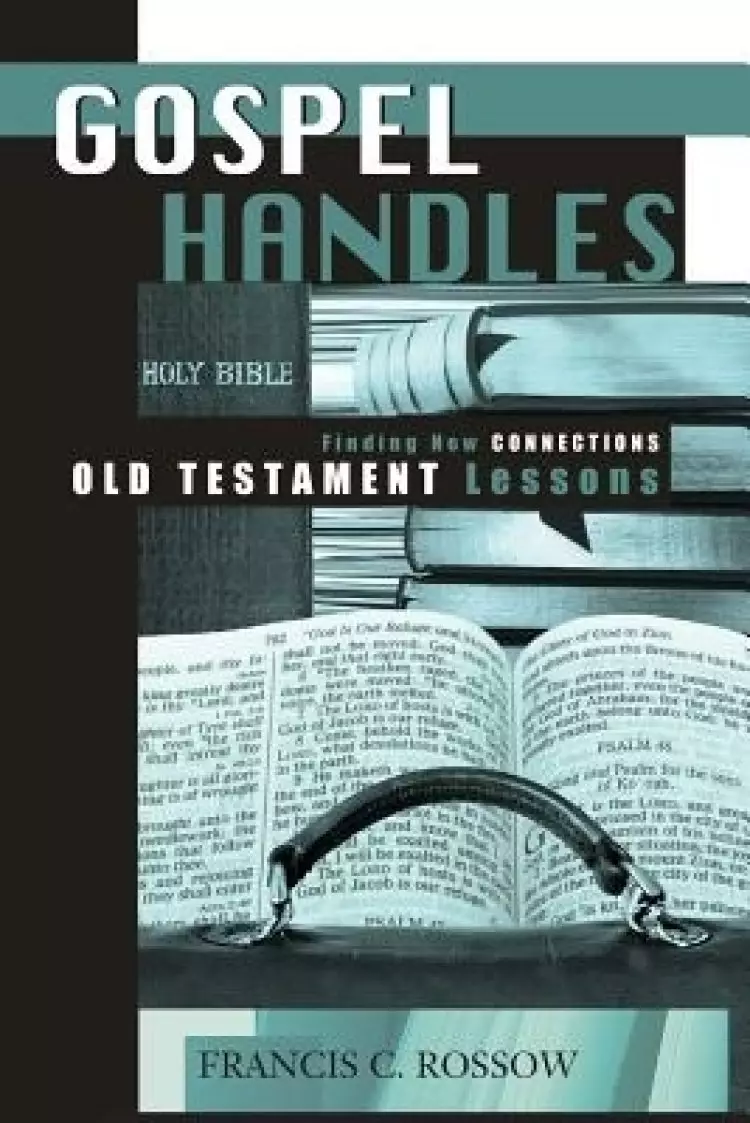Gospel Handles for the Old Testament