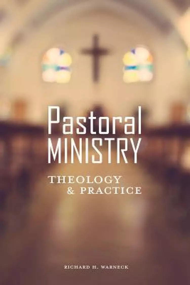 Pastoral Ministry: Theology And Practice
