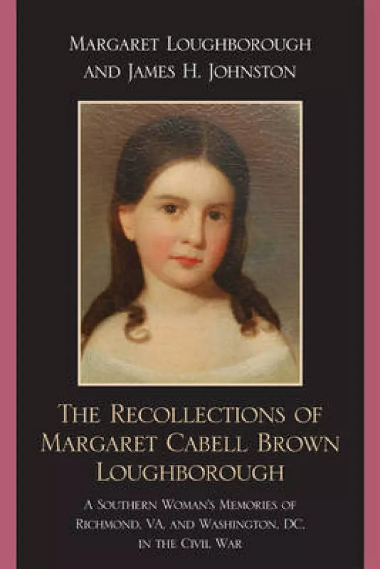 Recollections Of Margaret Cabell Brown Loughborough