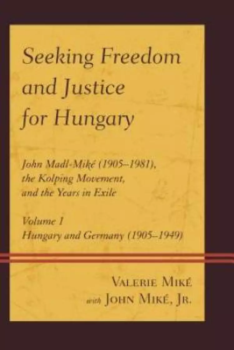 Seeking Freedom and Justice for Hungary