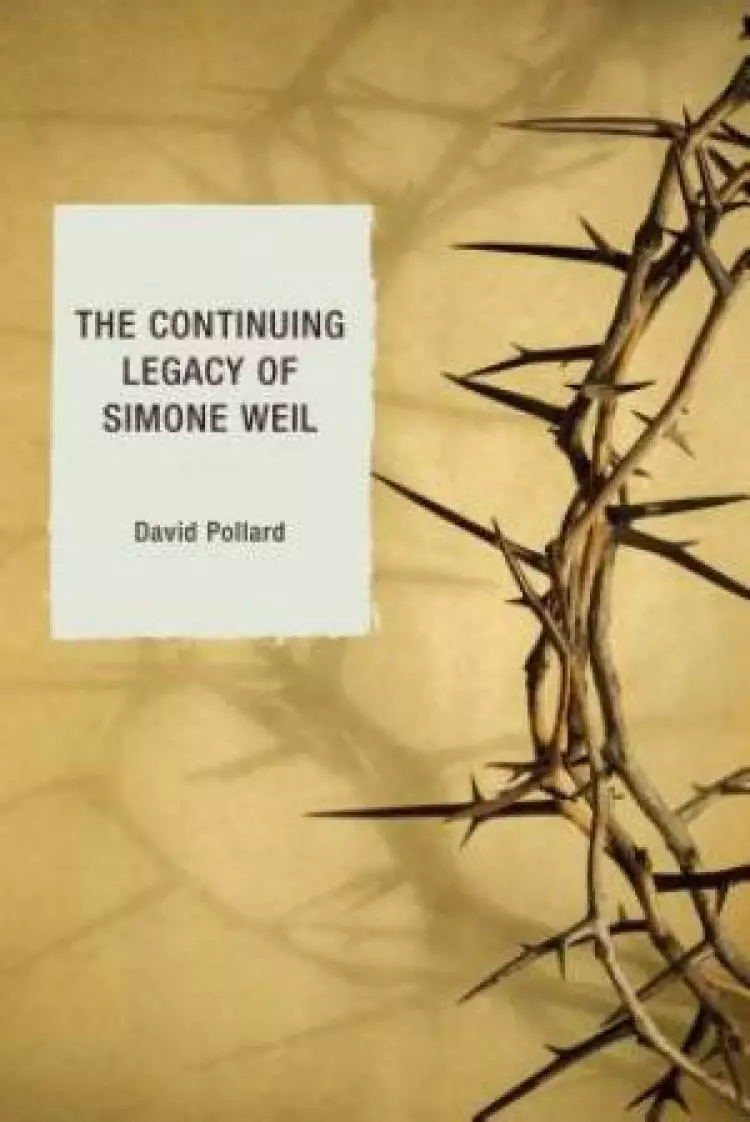 The Continuing Legacy of Simone Weil