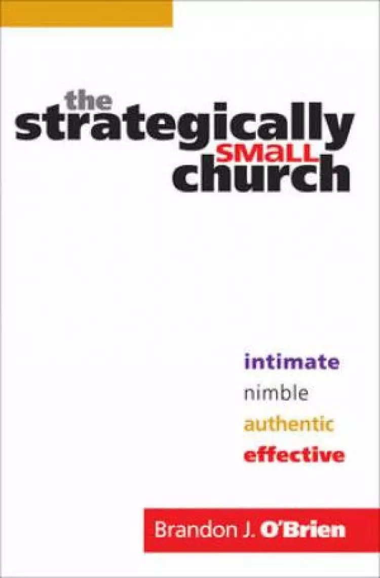 The Strategically Small Church