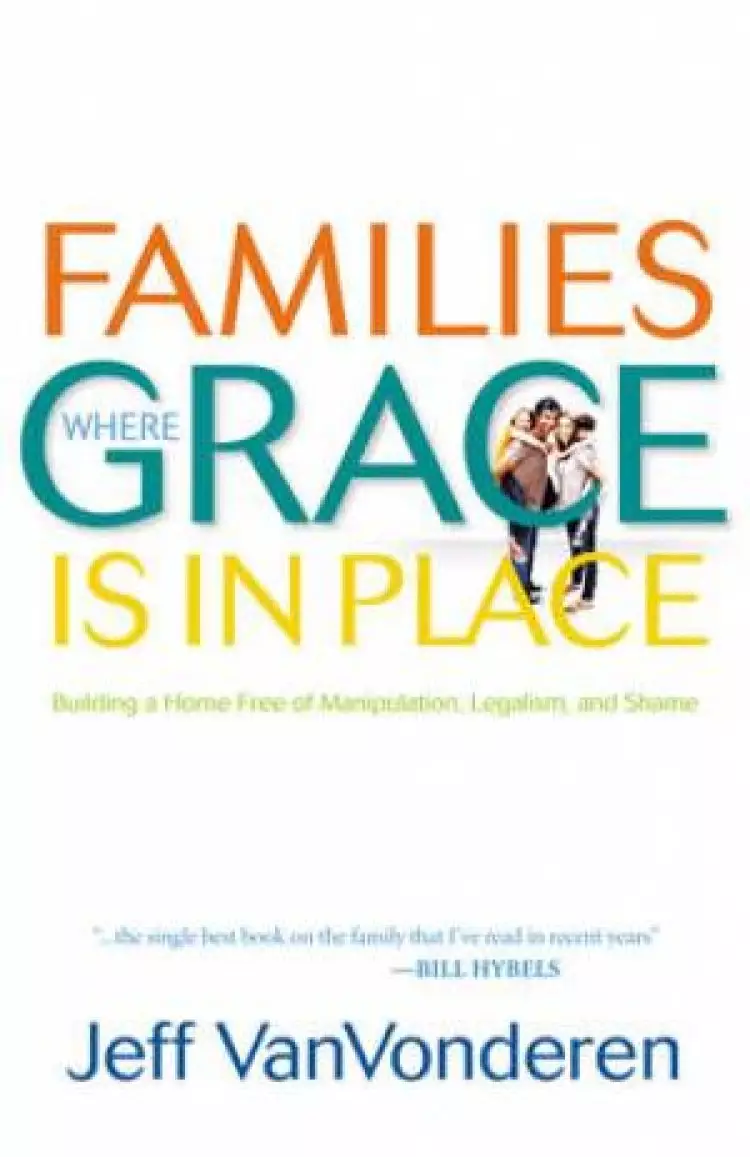 Families Where Grace is in Place