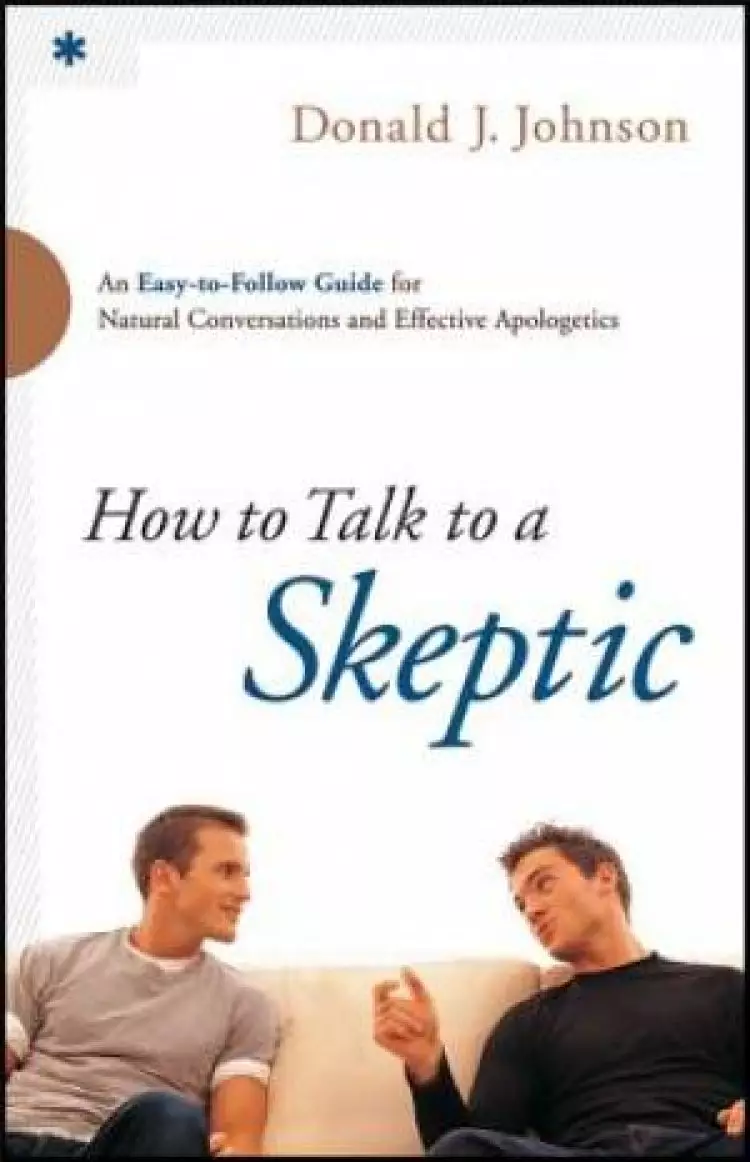 How to Talk to a Skeptic