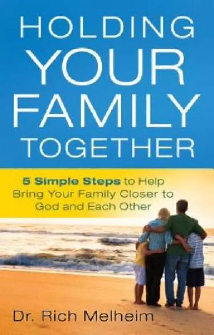 Holding Your Family Together