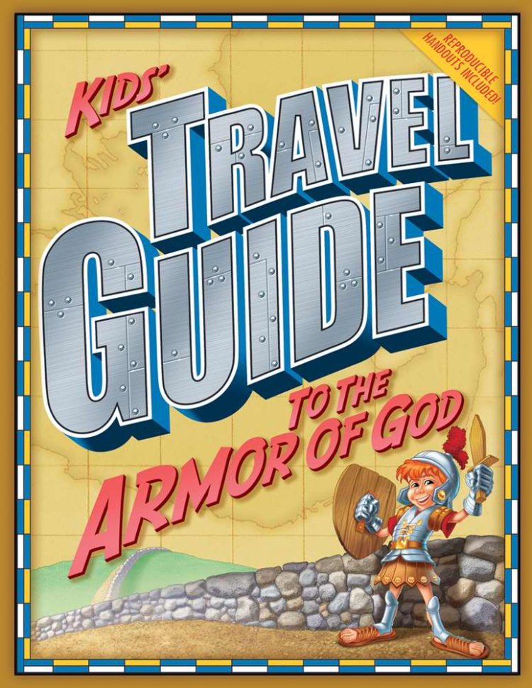 Kids Travel Guide To The Armour Of God P