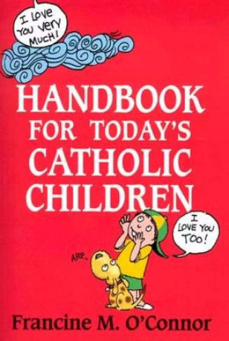 Handbook for Today's Catholic Children