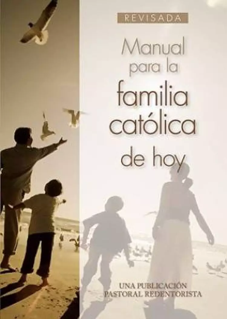 Manual Para la Familia Catolica de Hoy