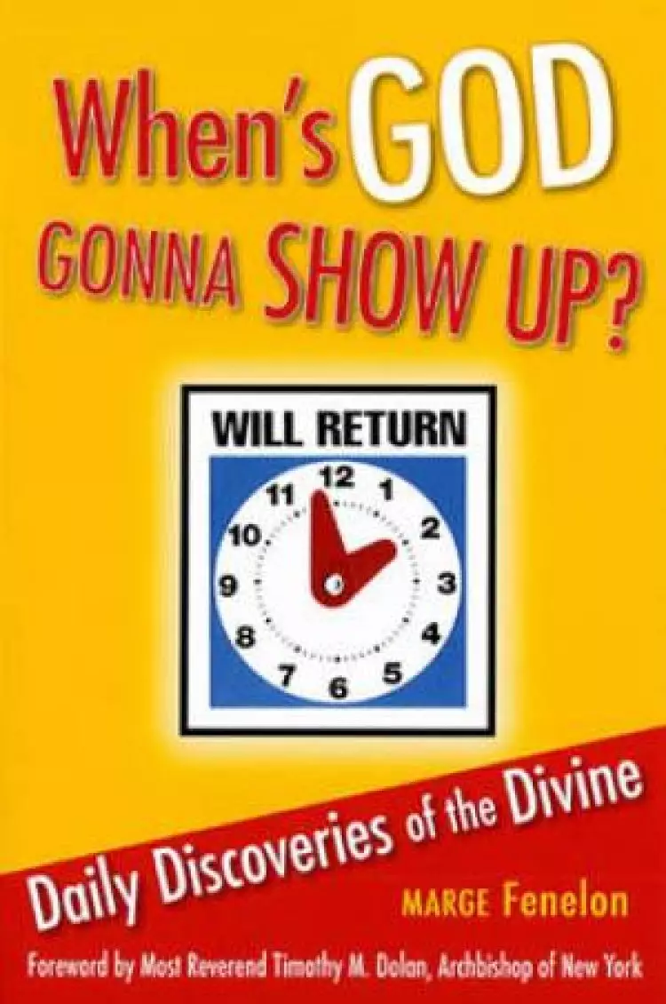 When's God Gonna Show Up?