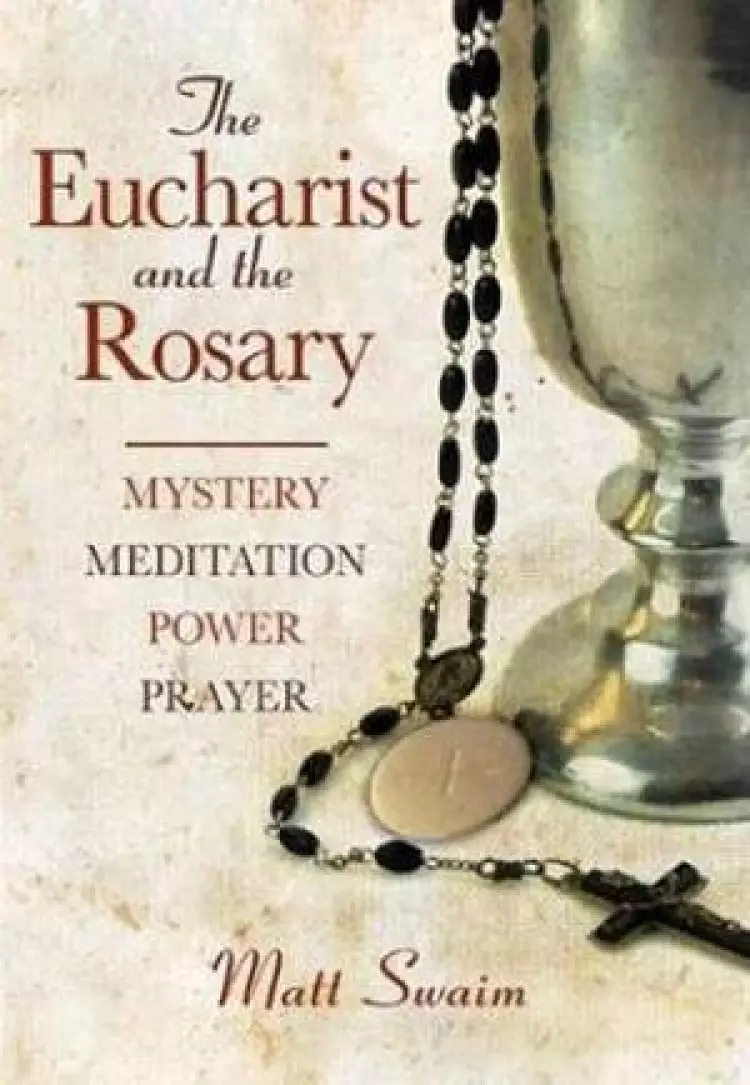 The Eucharist and the Rosary