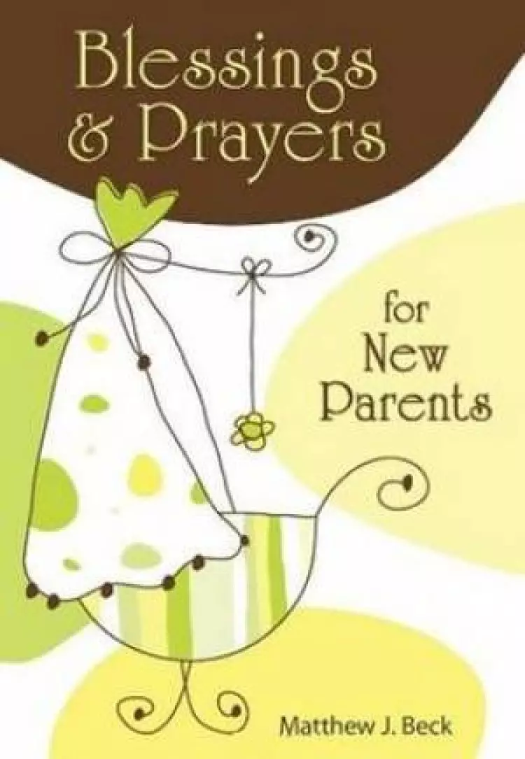 Blessings and Prayers for New Parents
