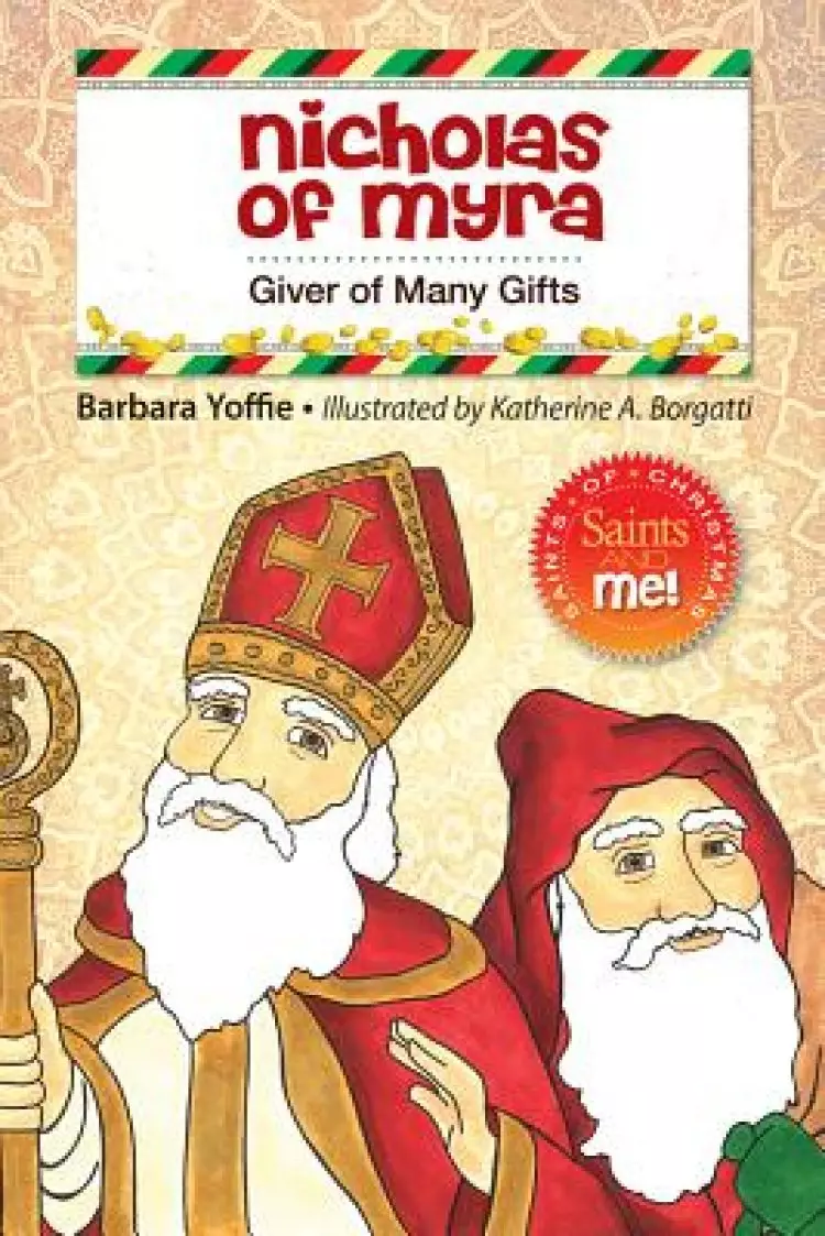 Nicholas of Myra: Giver of Many Gifts
