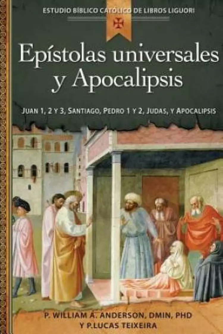 Epistolas Universales y Apocalipsis/Universal Letters and the Book of Revelation