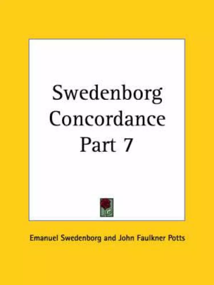 Swedenborg Concordance Vol. 7 (1888)