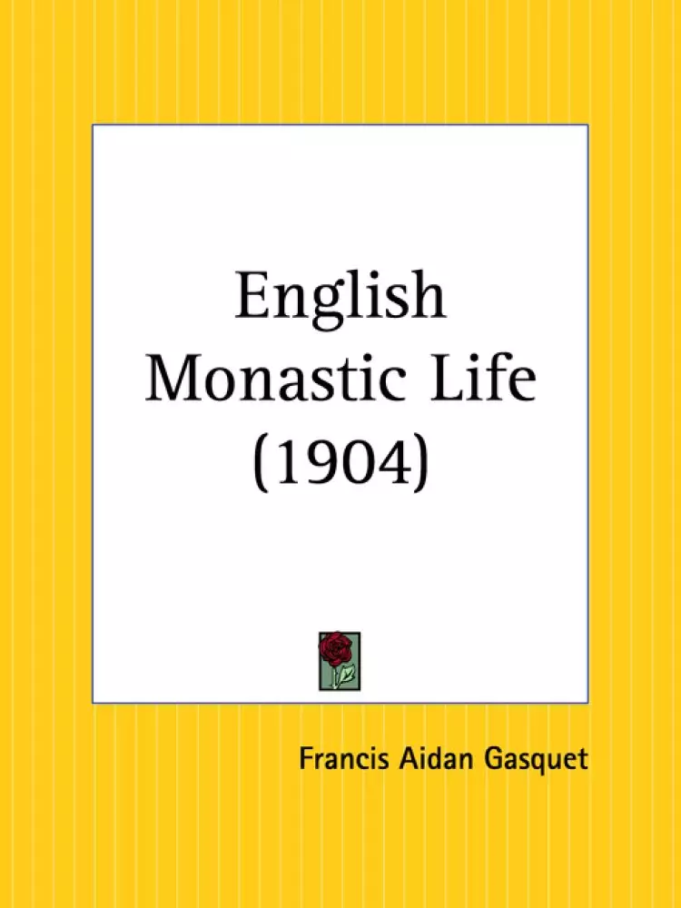 English Monastic Life (1904)