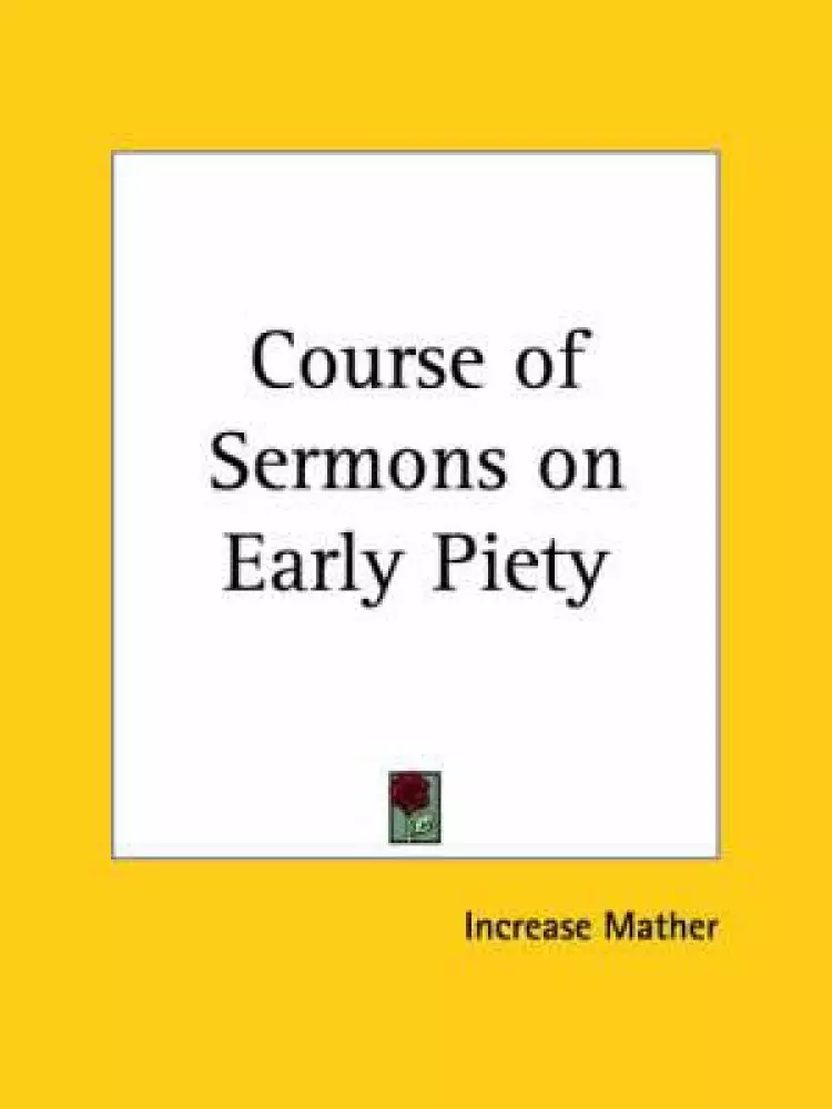 Course Of Sermons On Early Piety (1721)