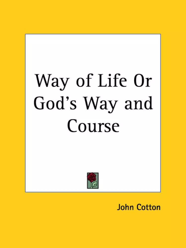 Way Of Life Or God's Way And Course (1641)