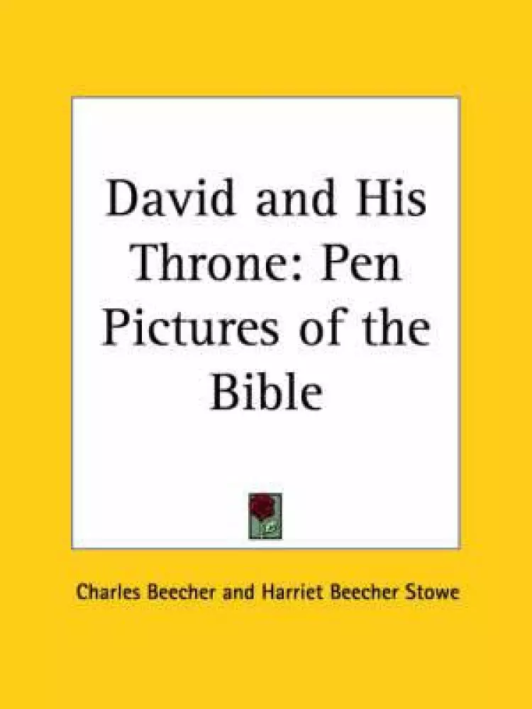 David And His Throne: Pen Pictures Of The Bible (1855)