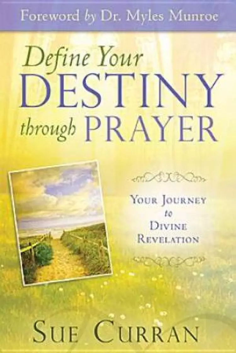 Define Your Destiny Through Prayer