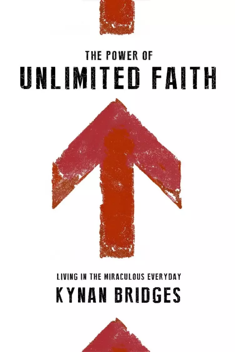 The Power Of Unlimited Faith Paperback