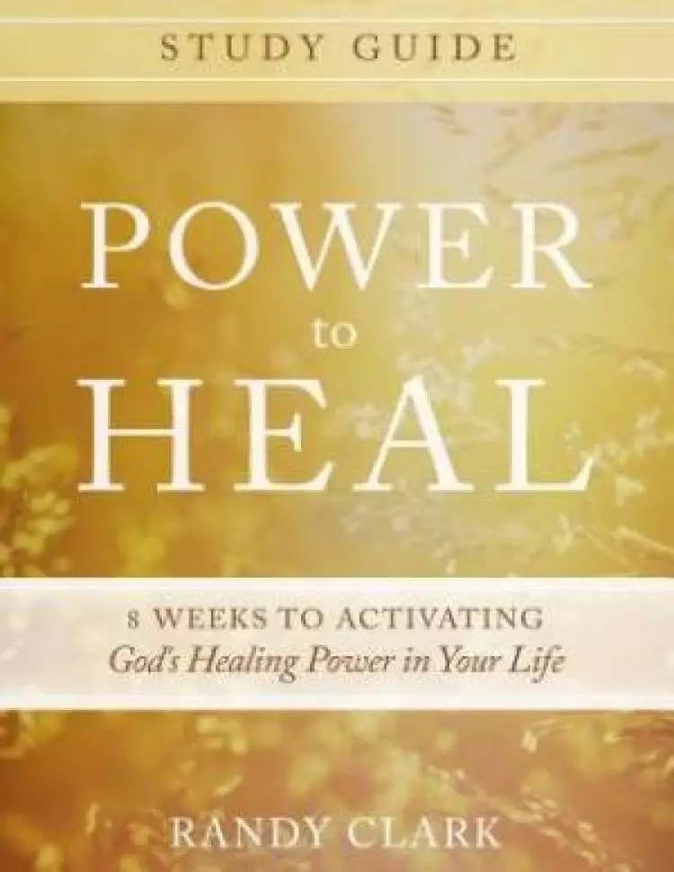 Power To Heal Study Guide Paperback