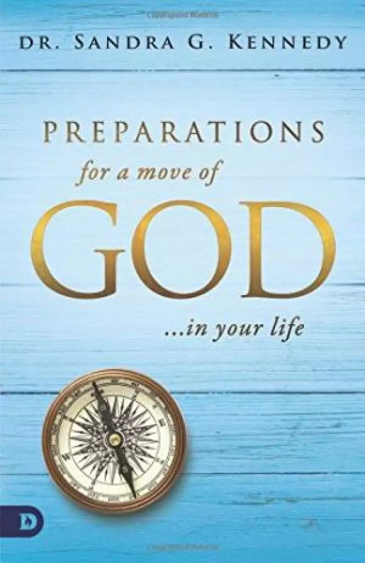 Preparations for a Move of God in Your Life