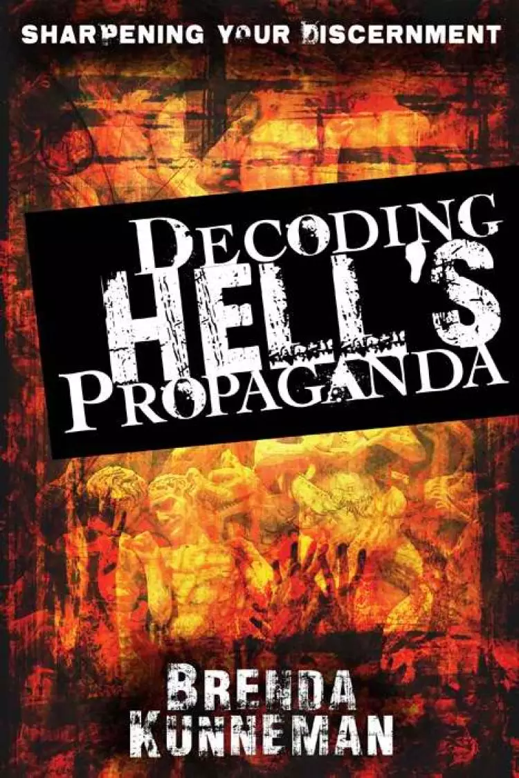 Decoding Hells Propaganda