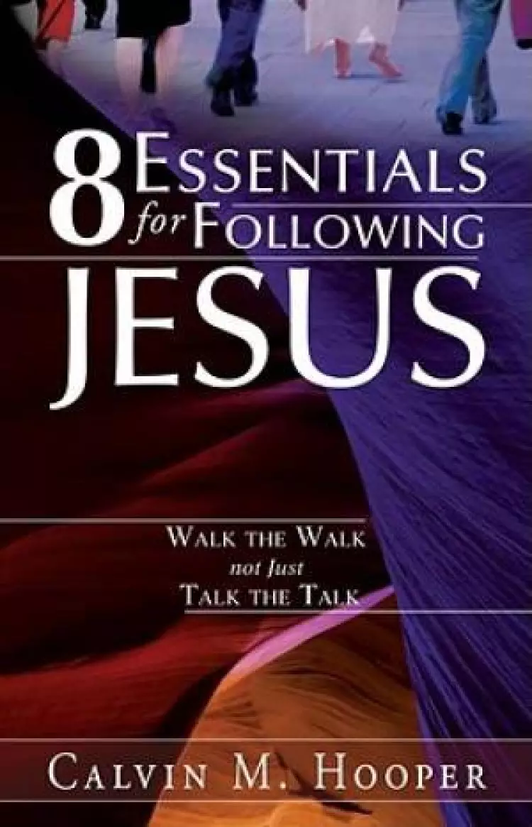 8 Essentials For Following Jesus